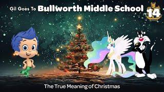 TR12 Movie: Gil goes to Bullworth Middle School Episode 14