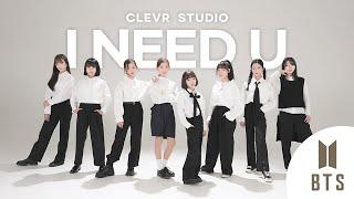 BTS [방탄소년단] - I Need U [아이 니드 유] with Vitamin, Pierce [비타민, 피어스]  K-POP DANCE COVER｜Clevr Studio