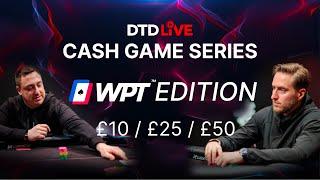 Cash Game Series Episode #6 - WPT Edition