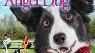 Angel Dog - Full Movie (Spanish language version)