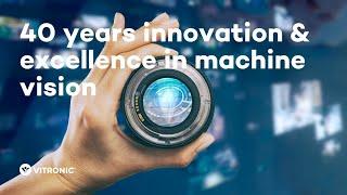 40 years innovation & excellence in machine vision | VITRONIC