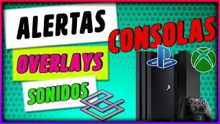 COMO PONER ALERTAS SONIDOS Y OVERLAYS PARA CONSOLAS GRATIS