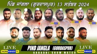 LIVEJangla (Gurdaspur) 13 Sep 2024 | Narawali V/s Banka Pharwahi | 6283130312 | Majha Kabaddi Tv