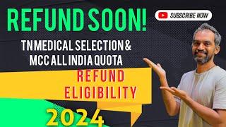 Refund soon! | TN Medical Selection Refund 2024 | MCC 2024 Refund