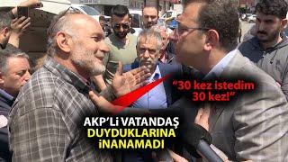 Ekrem İmamoğlu, söyledi AKP'li vatandaş duyduklarına inanamadı!