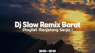 Full Mix Album ! Dj Slow Remix Barat Populer - Playlist Menjelang Senja