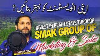 Investment In Real Estate Through Smak Group of Marketing And Sales || naam To Suna hi hoga