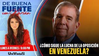 ¿Cómo sigue la lucha de la oposición en Venezuela? I De Buena Fuente con Marian