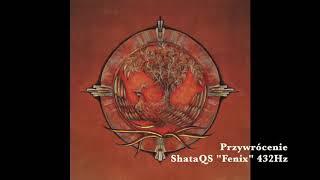 ShataQS - 05. Przywrócenie (z albumu "Fenix" A=432hz official mp3)