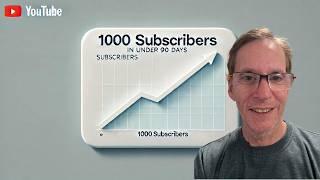 0 to 1000 Subscribers in Under 90 Days as a 64 YEAR OLD