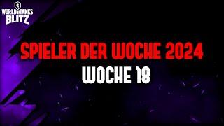 Spieler der Woche 18 / 2024 [WoT Blitz Deutsch]