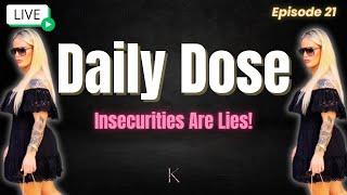 Insecurities Are Not the Truth: How to Stop Believing Lies About Yourself