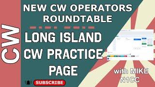 Long Island CW Club Practice Page with Mike N1CC