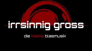 Kannst du Knödel kochen (Live) | irrsinnig gross - die kleine blasmusik | Bottendorf 2019