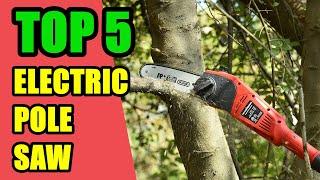 TOP 5: Best Electric Pole Saws 2021 | Special Prices