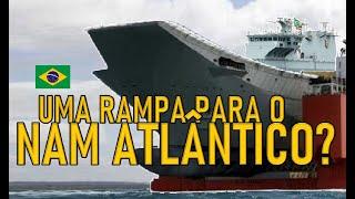 Uma RAMPA para o NAM ATLÂNTICO? #military #militar #geopolitica