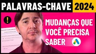 PALAVRAS-CHAVE NO GOOGLE ADS 2024: MUDANÇAS, TENDÊNCIAS E MELHORES ESTRATÉGIAS PARA VENDER MAIS