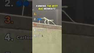 Ranking The Best Bug Moments
