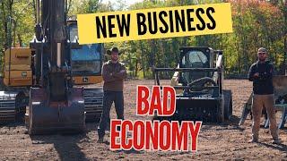 Starting an Excavating business in a bad economy