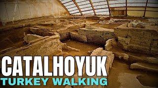 Turkey Walking 4K: The Beginning of History - Walking Tour of Catalhoyuk Konya, Turkey