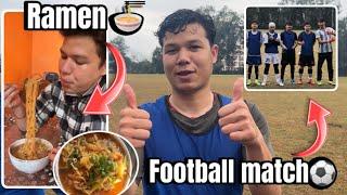 Ramen Recipe Aur Pehli Baar Jeeta College Football Match| Amrit vlog