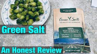 Green Salt - An Honest Review