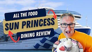 What's the Food Like on SUN PRINCESS | TOP THINGS TO TRY | Full Dining Review