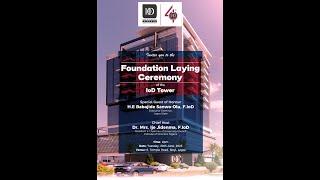 Foundation Laying Ceremony of the IoD Tower