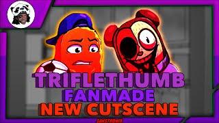 FNF TRIFLETHUMB FANMADE NEW CUTSCENE