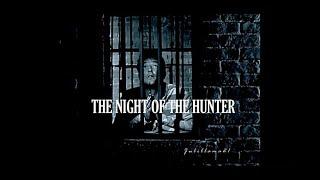 The Night of the Hunter edit