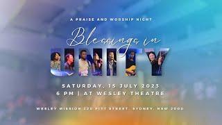 Blessings in Unity (Praise and Worship Night) Agape Church at Wesley 15/07/2023