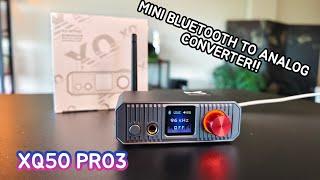 xDuoo XQ-50 Pro3 "NICE MINI BLUETOOTH TO ANALOG CONVERTER!"