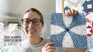 Week 9 of the 2025 Scrappy Sampler: Part 1- Block 16 tutorial, sampler quilt along