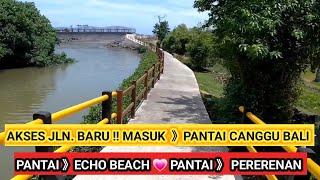 BALI | AKSES JALAN BARU KE | PANTAI CANGGU BALI | SIANG HARI INI