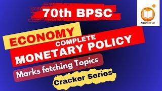 COMPLETE: MONETARY POLICY | ECONOMY | CRACKER SERIES | 70TH BPSC 2024 | ANALYSER-GS | ECONOMICS |