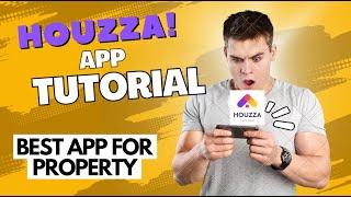 WHAT IS HOUZZA |HOW TO USE HOUZZA | TUTORIAL FOR HOUZZA APP | BEST APP FOR PROPERTY SEARCH | HOUZZA