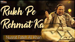 Rukh Pe Rehmat Ka | Nusrat Fateh Ali Khan Songs | Songs Ghazhals And Qawwalis