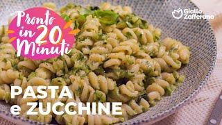 PASTA e ZUCCHINE - SAPORITA e VELOCISSIMA 