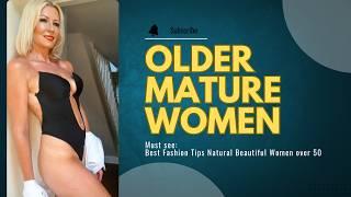 Older Women OVER 50 | Best Fashion Natural Beautiful Women over 50