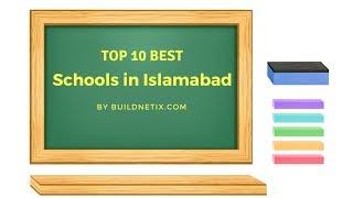 Top 10 Best Schools in Islamabad 2018