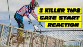 3 KILLER TIPS - BMX GATE START REACTION