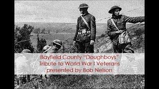 Bayfield County “Doughboys” Tribute to World War I Veterans presented by Bob Nelson