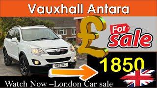 Vauxhall Antara | uk car price | used cars in uk | london car sale