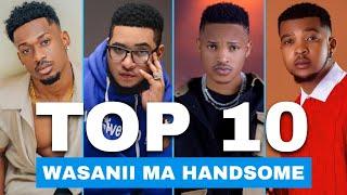 TOP 10 WASANII MA HANDSOME BOY TANZANIA (2024)