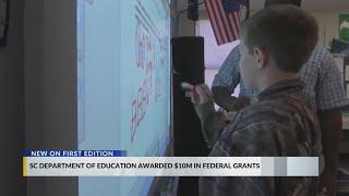 South Carolina Department of Education gets nearly $10M in federal grants