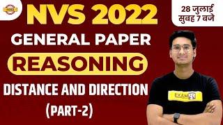 NVS 2022 EXAM | REASONING CLASS | GENERAL PAPER | DISTANCE & DIRECTION -2 | REASONING BY JITIN SIR