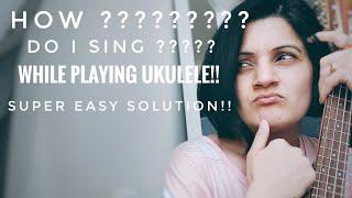 How to sing while playing ukulele | ukulele for beginners | sing while playing ukulele