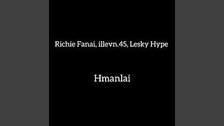 Hmanlai (feat. Richie Fanai & illevn.45)