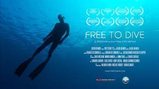 FREE TO DIVE - A discovery journey into apnea (FULL DOCUMENTARY about Freediving)