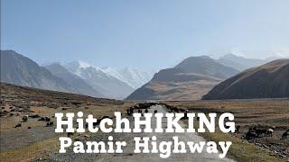 Hitchhiking the Pamir Higway Kyrgyzstan to Tajikistan adventure - Menno Ros